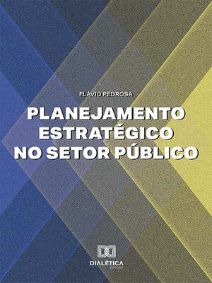 cover image of Planejamento Estratégico no Setor Público